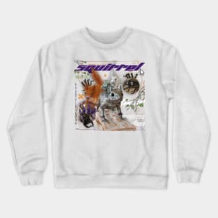 What's the squirrel up to? Crewneck Sweatshirt